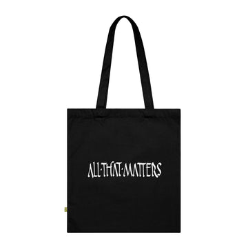 All That Matters Tote Bag
