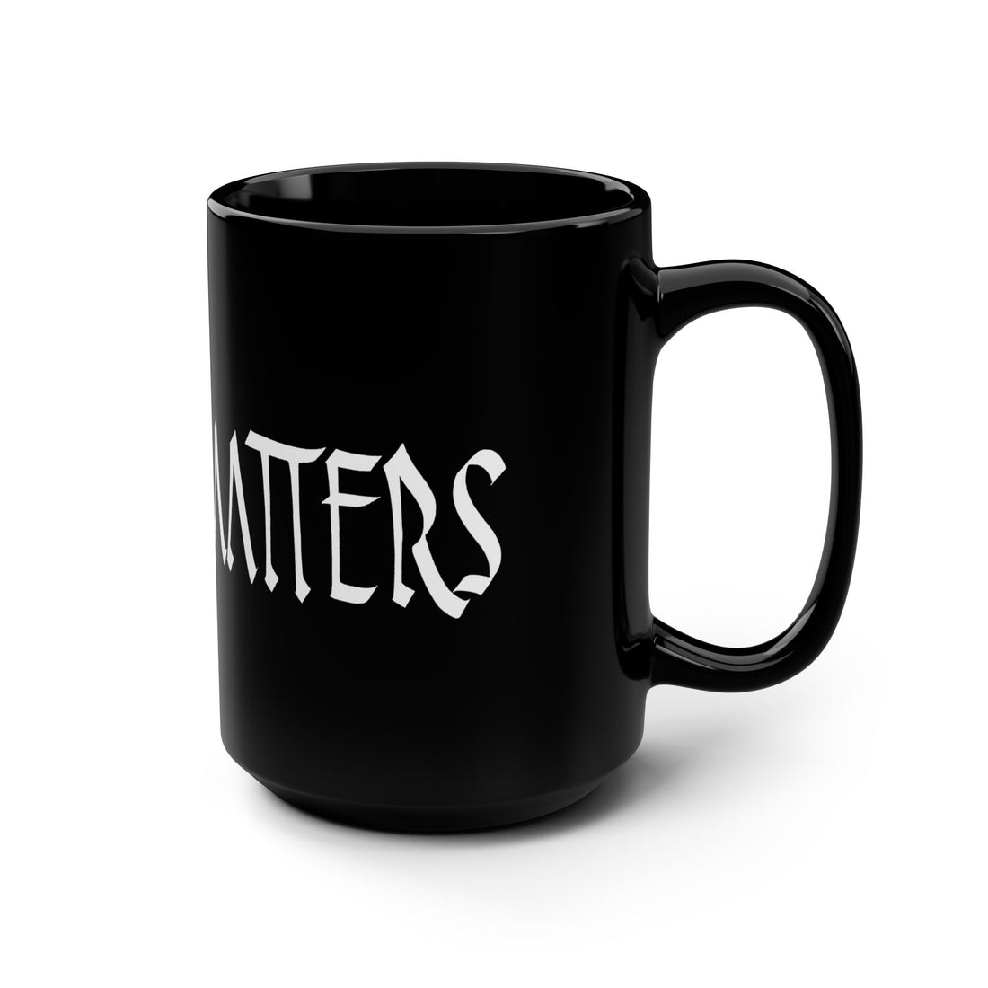 All That Matters Mug